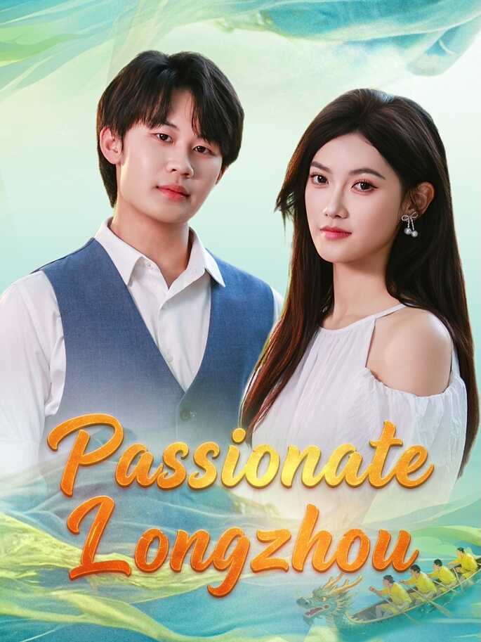 Passionate Longzhou poster