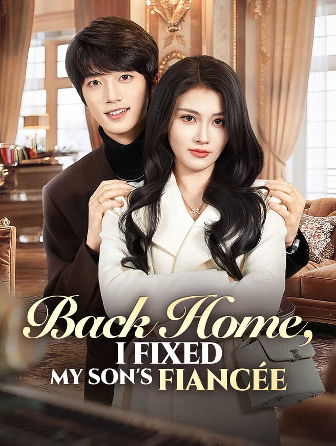Back Home, I Fixed My Son's Fiancée poster