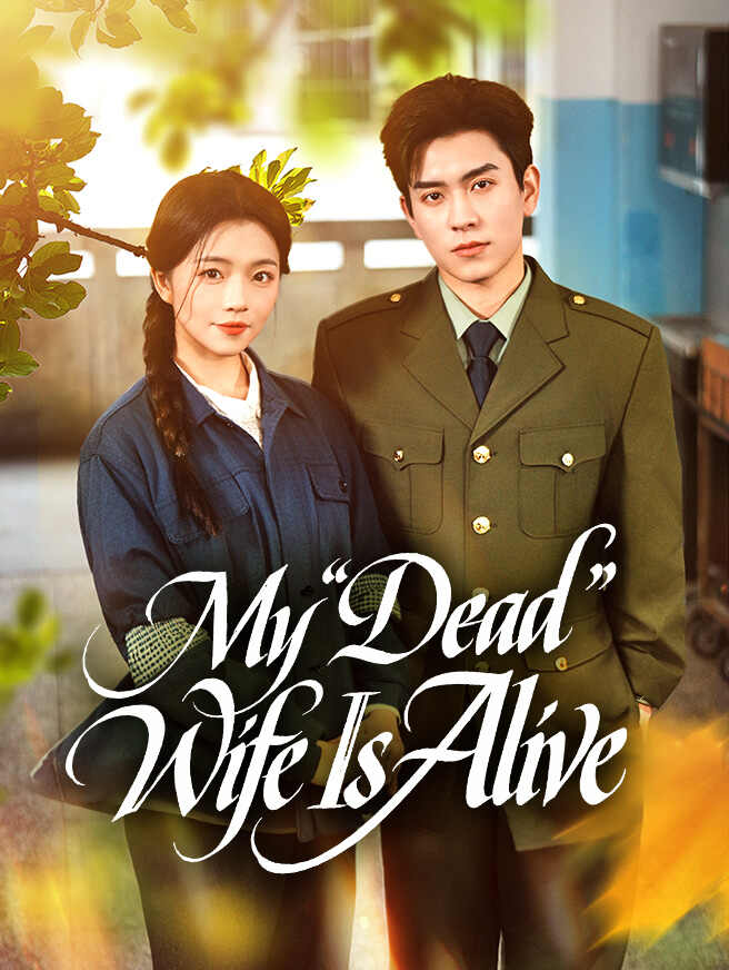 My "Dead" Wife Is Alive poster