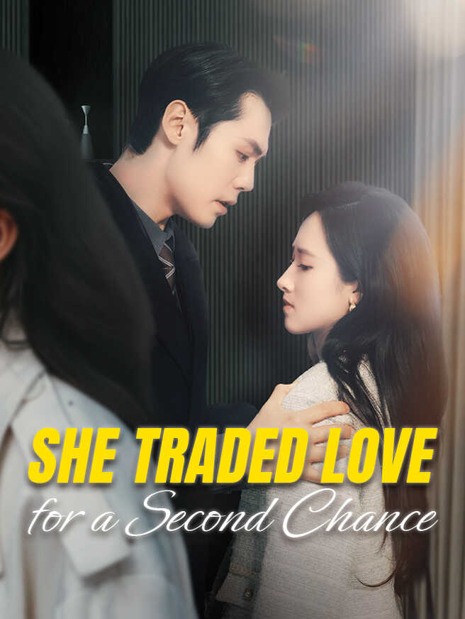 She Traded Love for a Second Chance poster