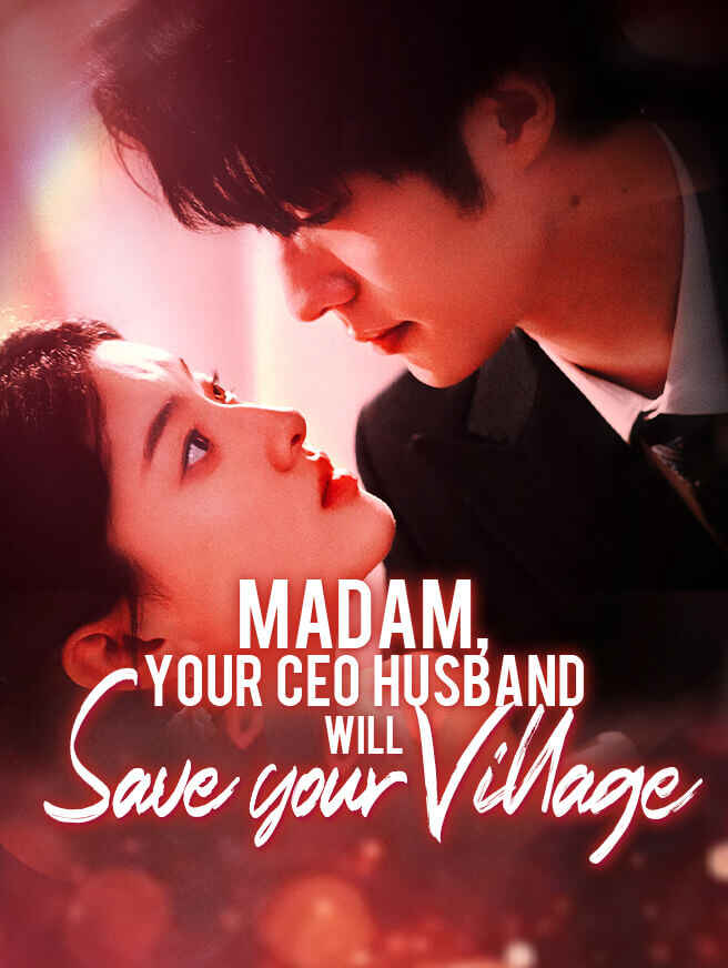 Madam, Your CEO Husband Will Save Your Village poster