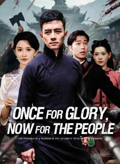 Once for Glory, Now for the People poster