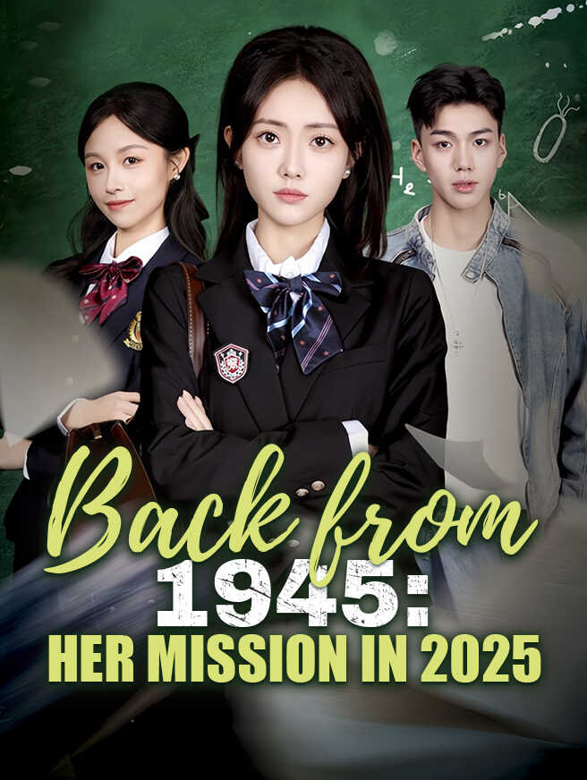 Back from 1945: Her Mission in 2025 poster