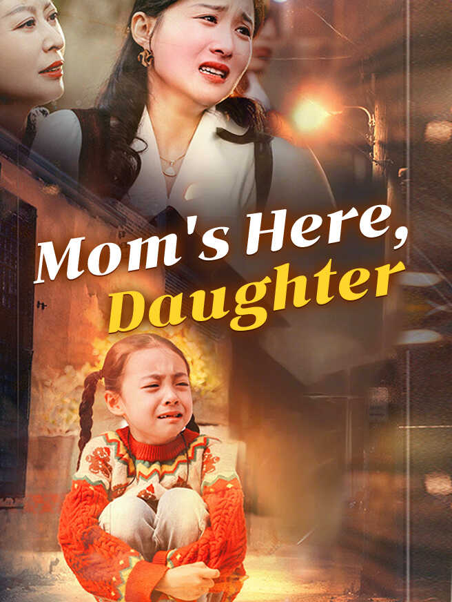 Mom's Here, Daughter poster
