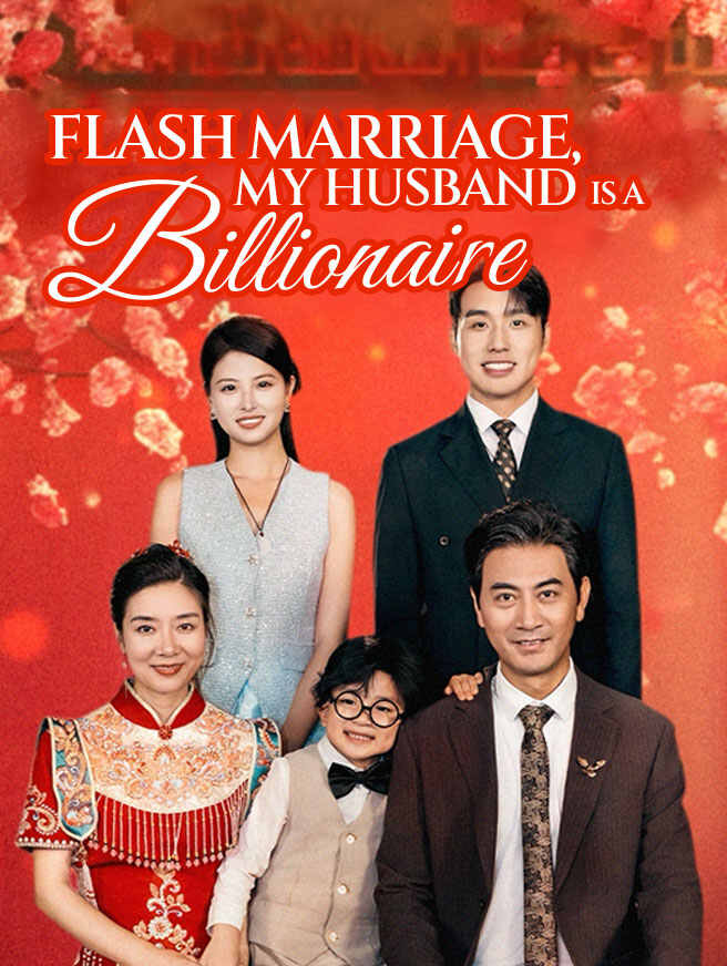 Flash Marriage, My Husband Is A Billionaire poster