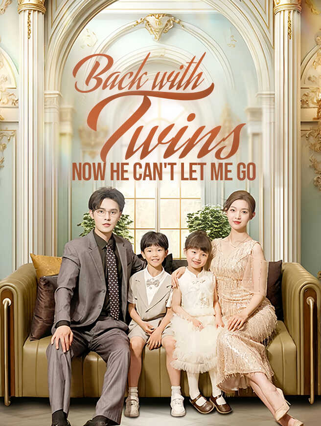 Back with Twins, Now He Can't Let Me Go poster