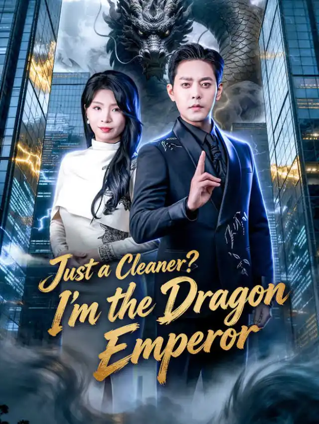 Just a Cleaner? I'm the Dragon Emperor cover