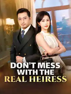 Don't Mess with the Real Heiress poster