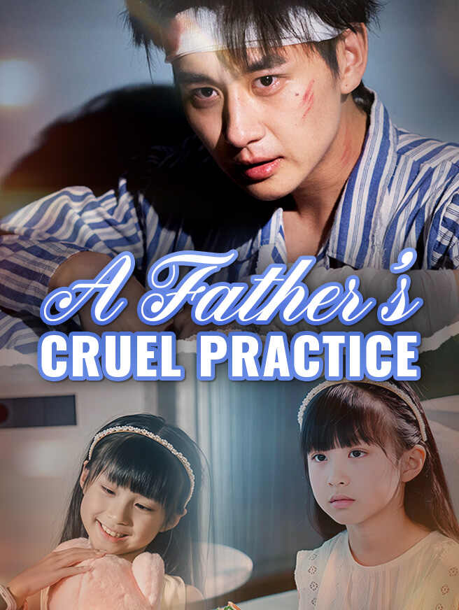 A Father's Cruel Practice poster