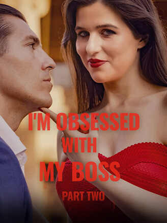 I'm Obsessed With My Boss Part II poster