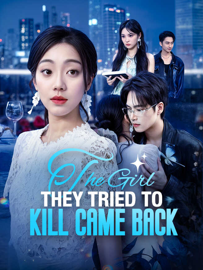 The Girl They Tried to Kill Came Back poster