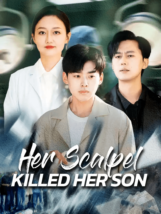 Her Scalpel Killed Her Son poster