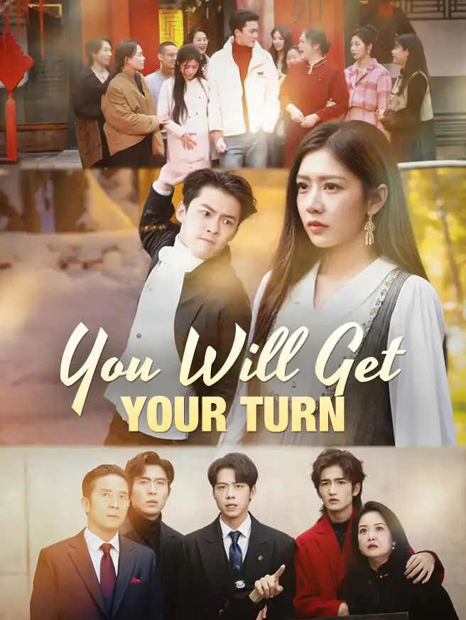 You Will Get Your Turn poster