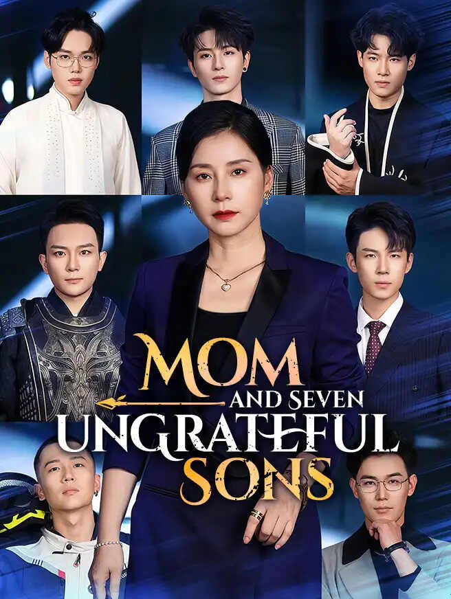 Mom and Seven Ungrateful Sons poster