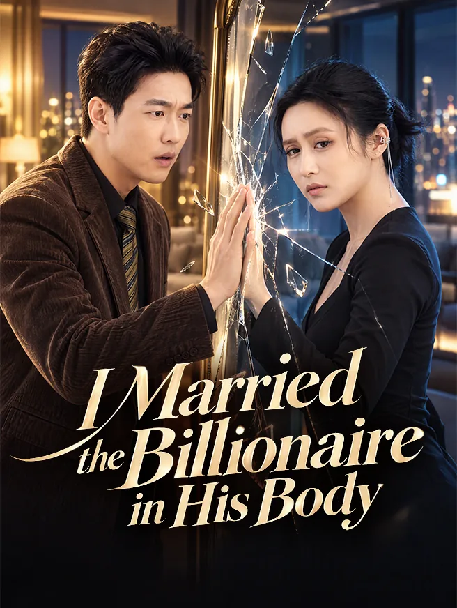 I Married the Billionaire in His Body poster