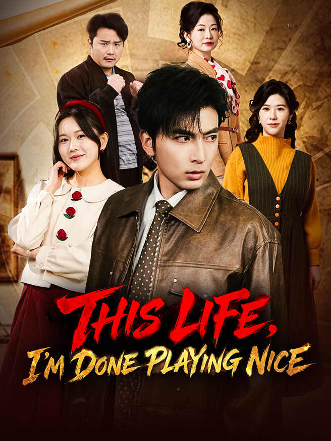 This Life, I'm Done Playing Nice poster
