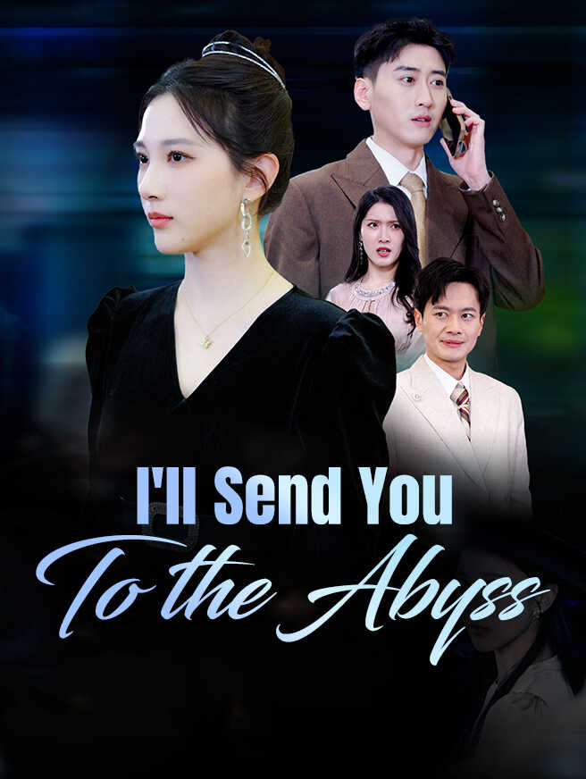 I'll Send You to the Abyss poster