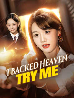 I Backed Heaven, Try Me poster