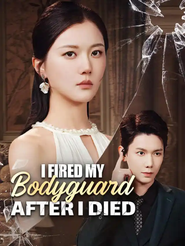 I Fired My Bodyguard After I Died cover
