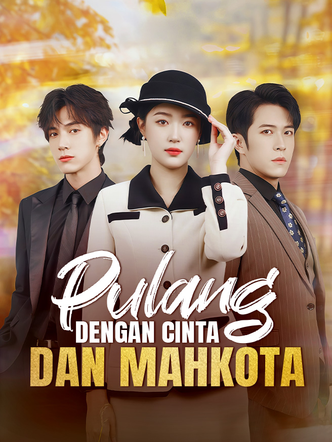 Pulang dengan Cinta dan Mahkota poster
