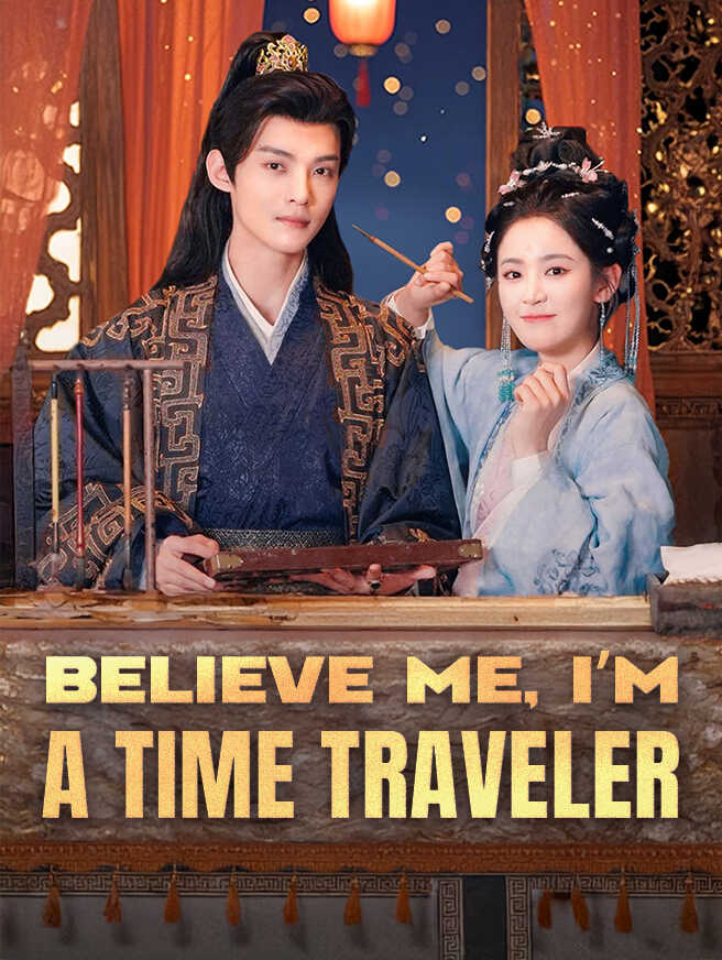 Believe Me, I'm a Time Traveler poster