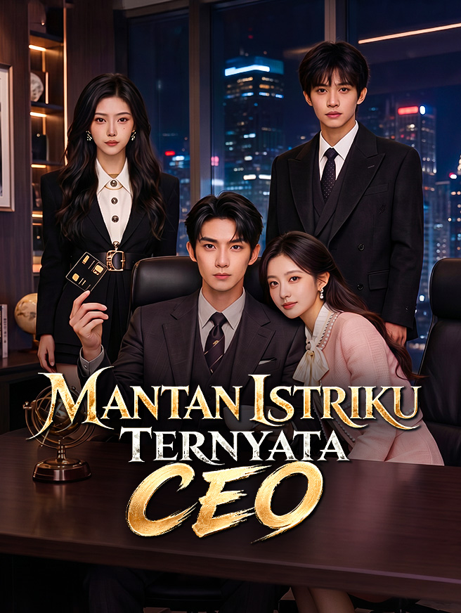 Mantan Istriku Ternyata CEO poster