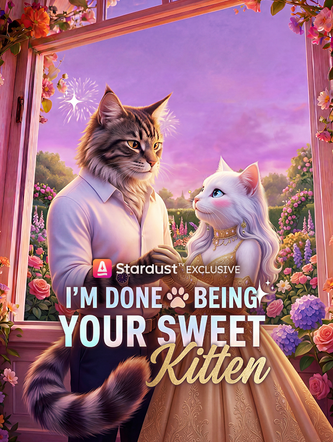 【Ongoing】I'm Done Being Your Sweet Kitten poster