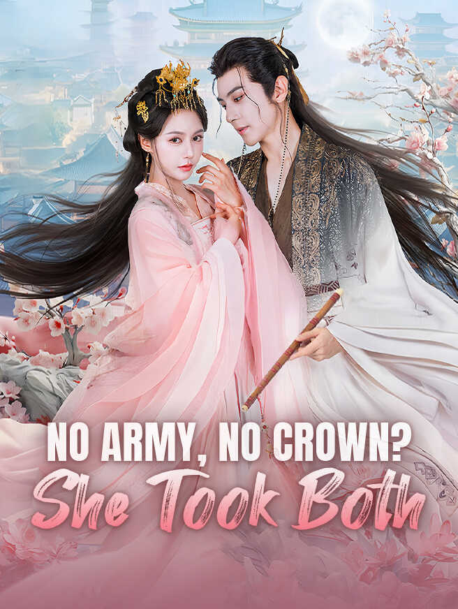 No Army, No Crown? She Took Both poster