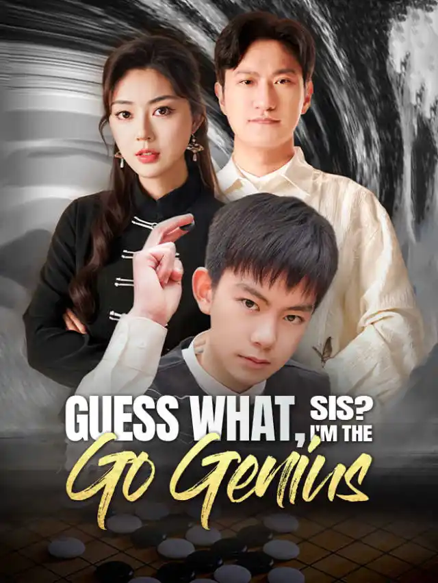 Guess What, Sis? I'm the Go Genius poster