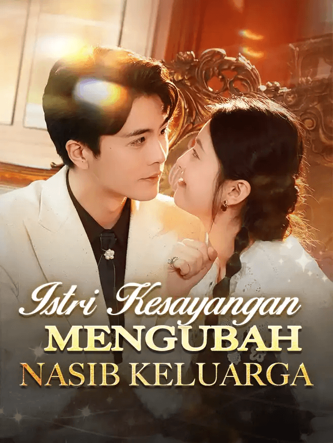 Istri Kesayangan Mengubah Nasib Keluarga poster