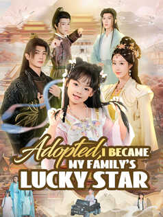 Adopted, I Became My Family's Lucky Star poster