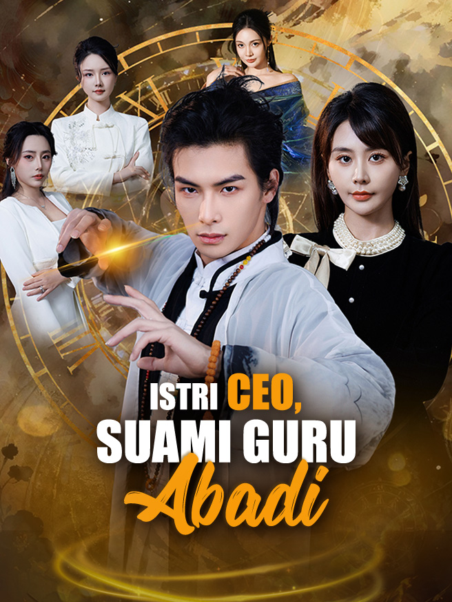 Istri CEO, Suami Guru Abadi poster