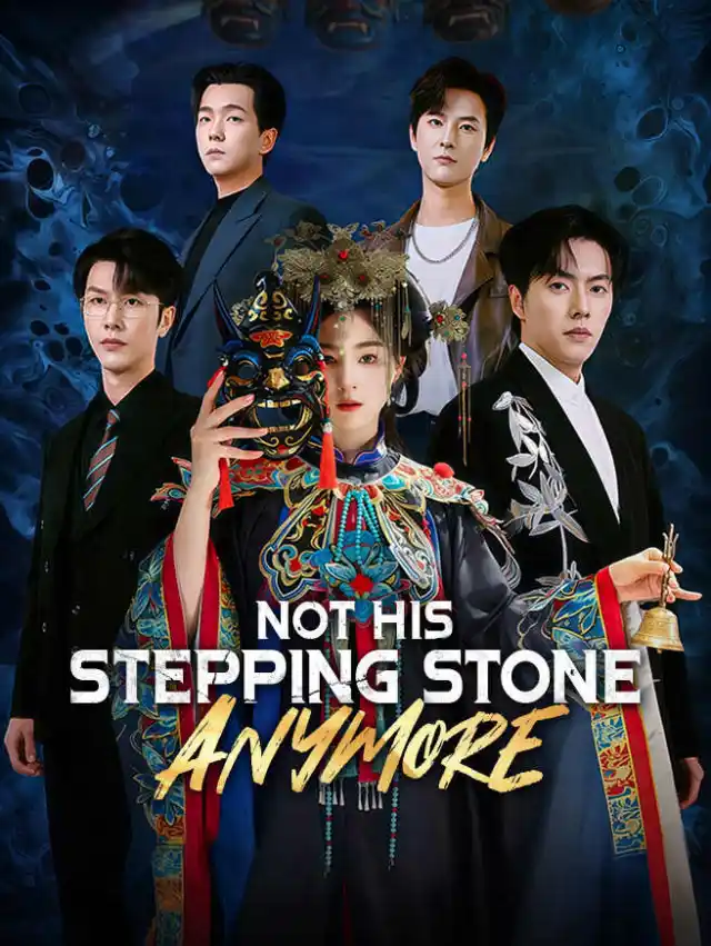 Not His Stepping Stone Anymore poster