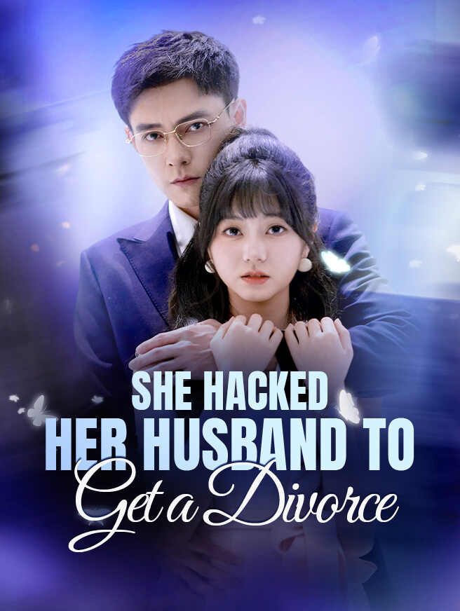 She Hacked Her Husband to Get a Divorce poster