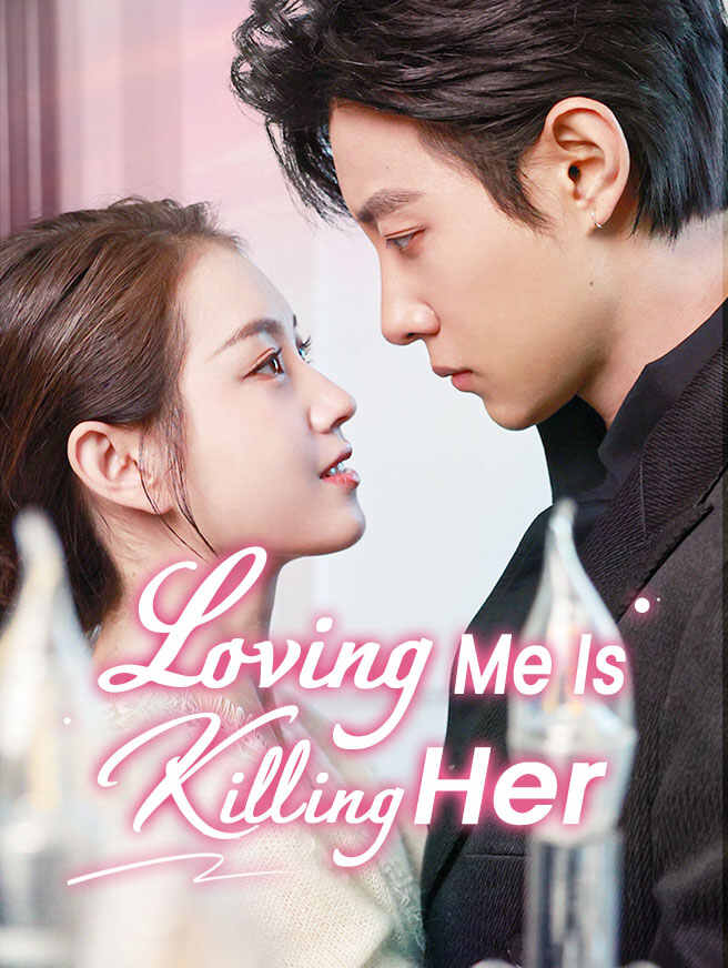 Loving Me Is Killing Her poster