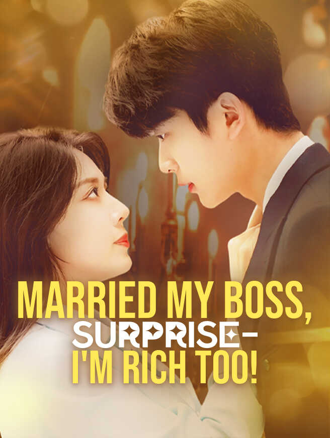 Married My Boss, Surprise—I'm Rich Too! poster