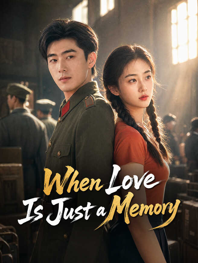 When Love Is Just a Memory poster