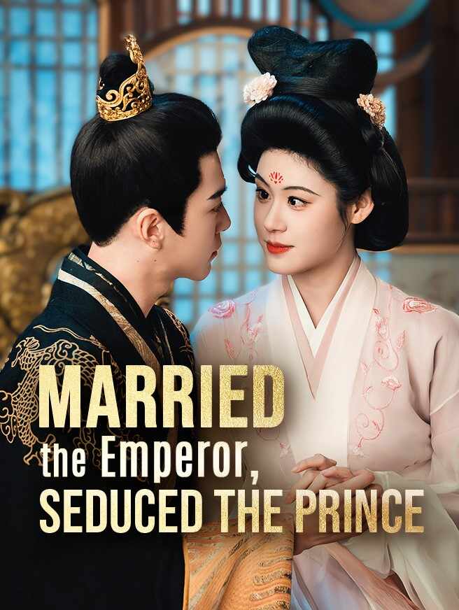 Married the Emperor, Seduced the Prince poster