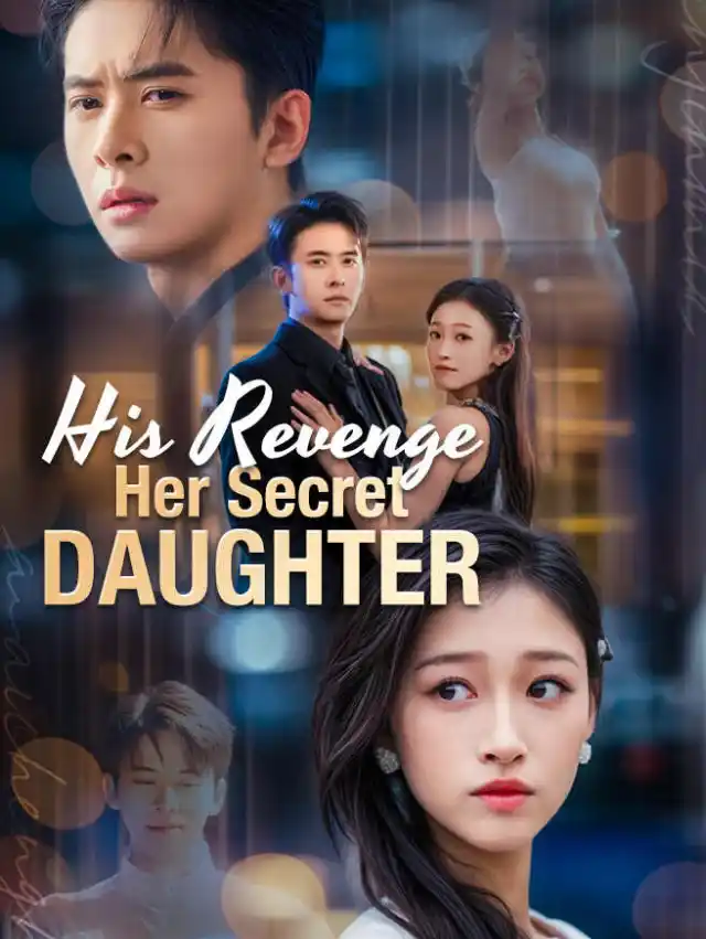 His Revenge, Her Secret Daughter poster