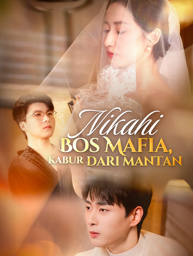 Nikahi Bos Mafia, Kabur dari Mantan poster