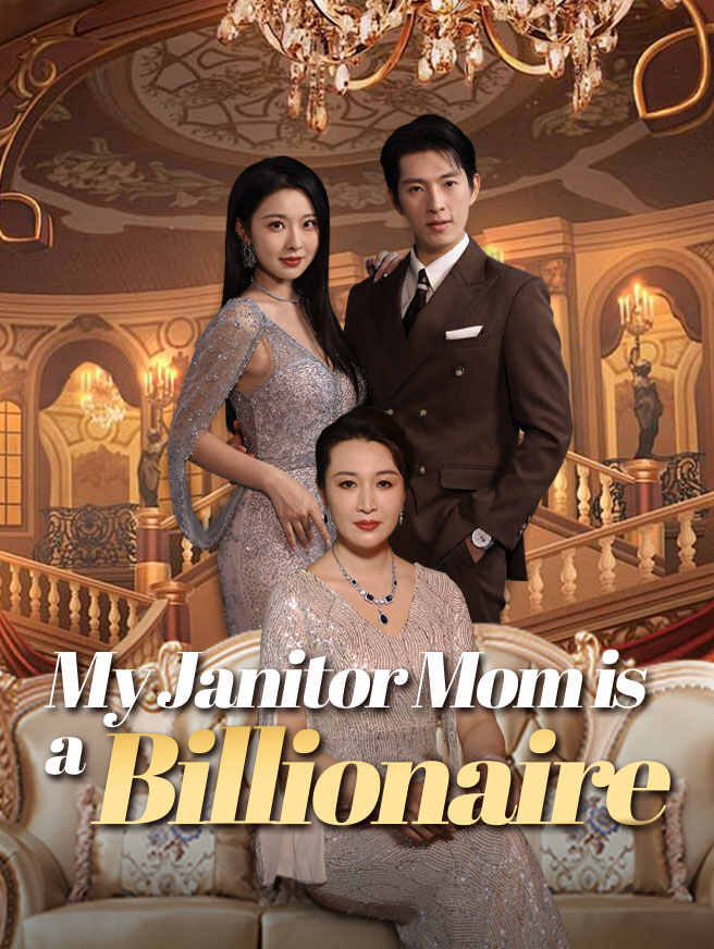 My Janitor Mom is a Billionaire poster