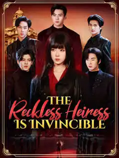 The Reckless Heiress Is Invincible poster