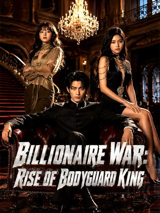 Billionaire War: Rise of Bodyguard King cover