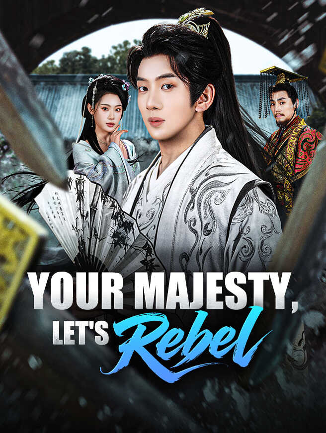 Your Majesty, Let's Rebel poster