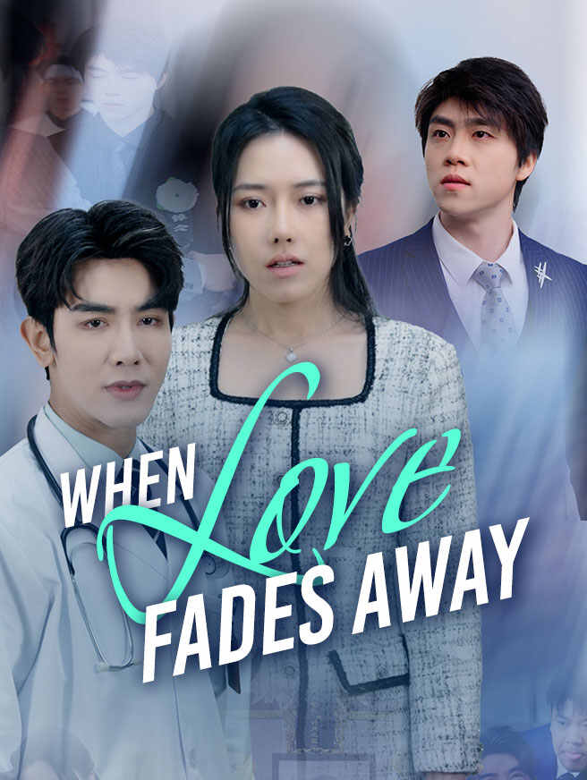 When Love Fades Away poster