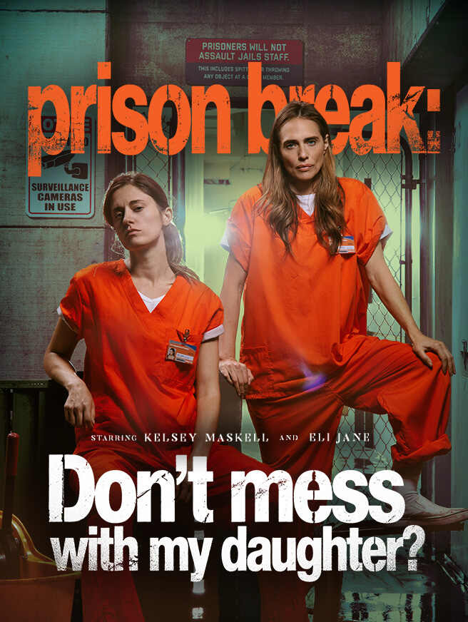 Prison break：Don't mess with my daughter cover