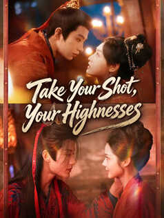 Take Your Shot, Your Highnesses poster