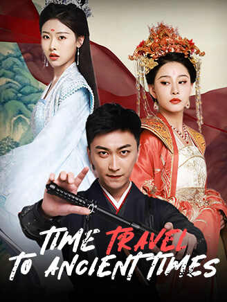 Time Travel to Ancient Times poster