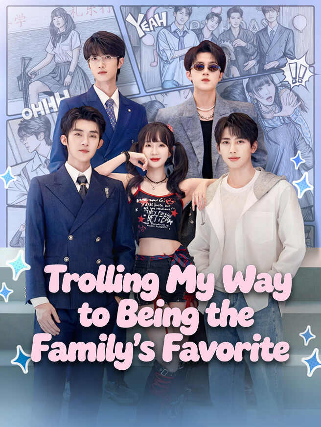 Trolling My Way to Being the Family's Favorite poster