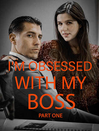 I'm Obsessed With My Boss Part I poster
